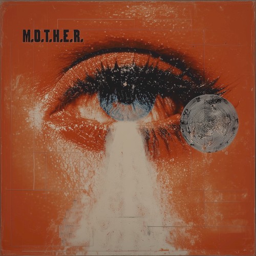 My Love - M.O.T.H.E.R - 2026-05-15