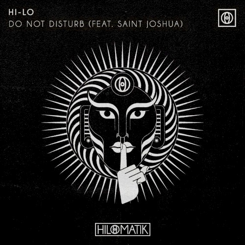 Do Not Disturb (extended Mix) - Hi-lo Feat. Saint Joshua - 2026-06-19