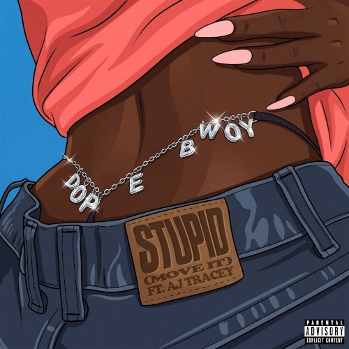 Stupid (Move It) - Dopebwoy Ft. AJ Tracey - 2026-07-24