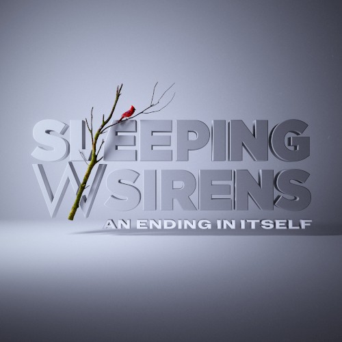 An Ending In Itself - Sleeping With Sirens - 2026-03-19