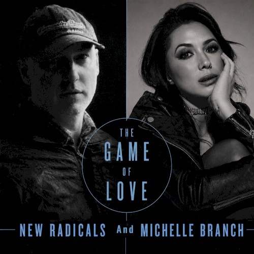 The Game Of Love - New Radicals & Michelle Branch - 2026-07-15