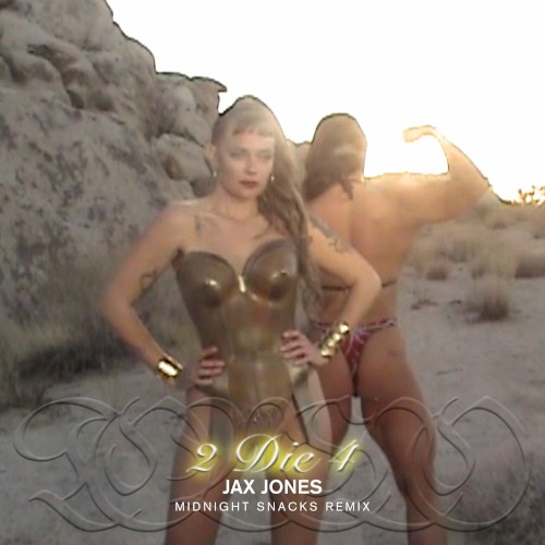 TOVE LO - 2 Die 4 (Jax Jones Midnight Snacks Remix)