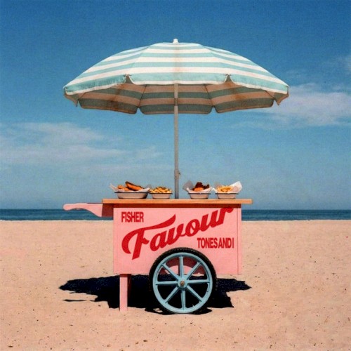 Favour - FISHER x Tones And I - 2026-04-01