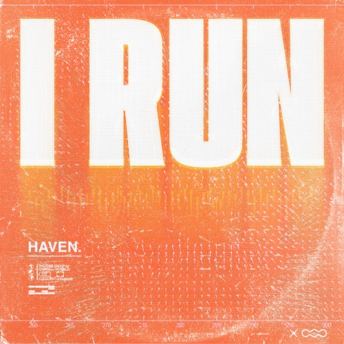 Haven - I Run (Ft. Kaitlin Aragon)