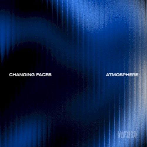 Atmosphere - Changing Faces - 2026-06-11
