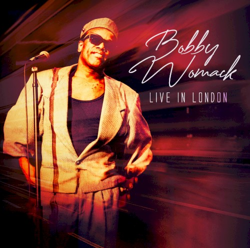 Bobby Womack - Love Has Finally Come At Last