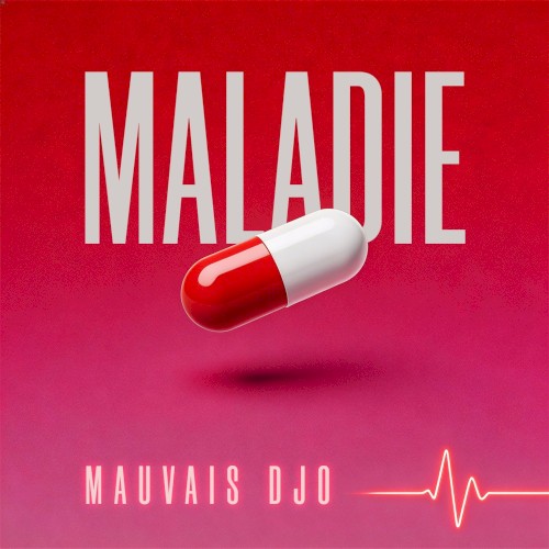 Maladie - Mauvais Djo - 2026-03-20