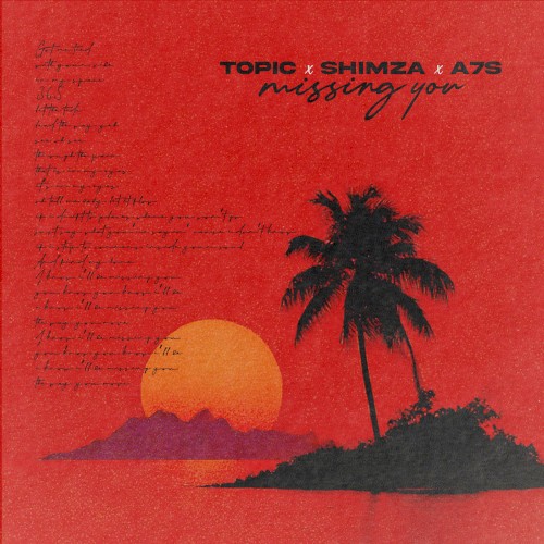 Missing You - Topic, Shimza & A7S - 2026-03-13