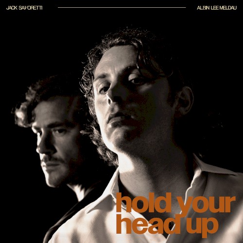  - Hold Your Head Up