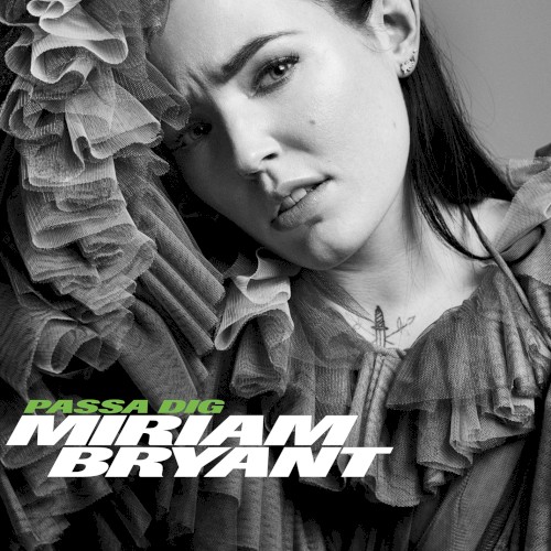 Miriam Bryant - Passa Dig