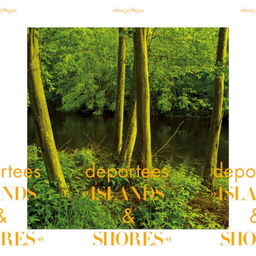 Deportees - Islands & Shores