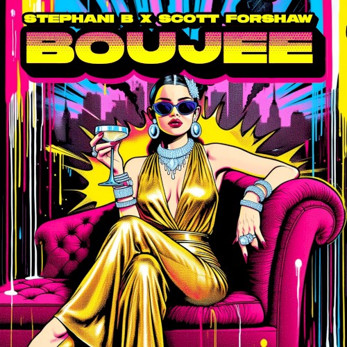 Boujee - Stephani B & Scott Forshaw - 2026-07-24
