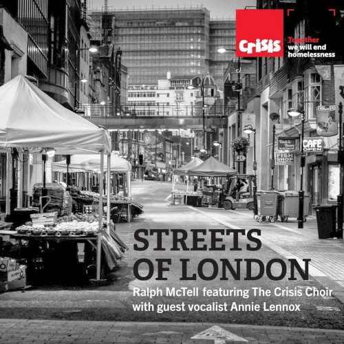 Ralph McTell Feat. The Crisis Choir And Guest Vocalist Annie Lennox - Streets of London