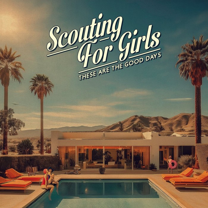Get What You Give - Scouting For Girls - 2026-03-27