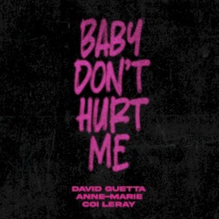 Baby Don't Hurt Me