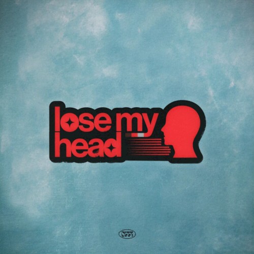 Cover van Lose My Head