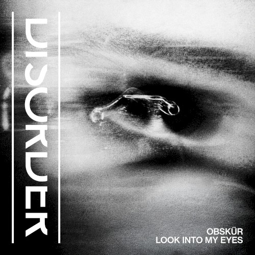 Look Into My Eyes - Obskur - 2026-07-03