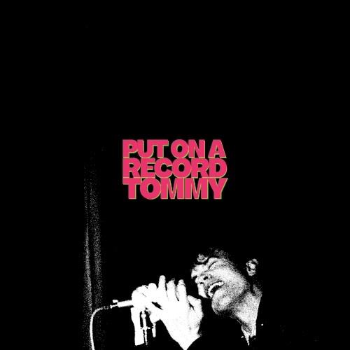 Put On A Record Tommy - Tom A. Smith - 2026-05-01