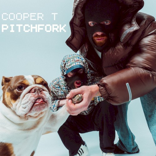 Pitchfork - Cooper T - 2026-06-05