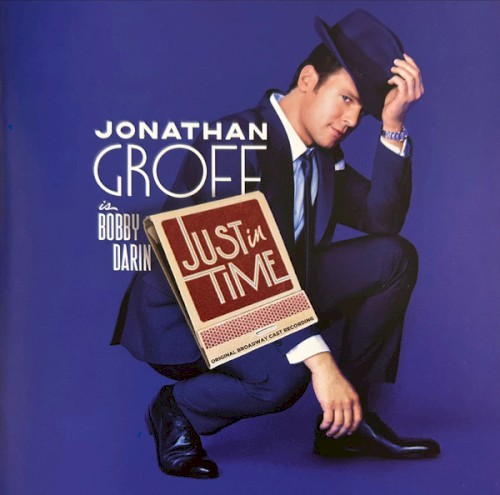 Jonathan Groff & Original Broadway Cast Of Just In Time - Beyond the Sea