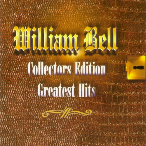 William Bell - I forgot to be your lover