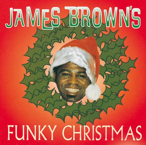 James Brown - Let's Make Christmas Mean Something This Year, Parts 1 & 2