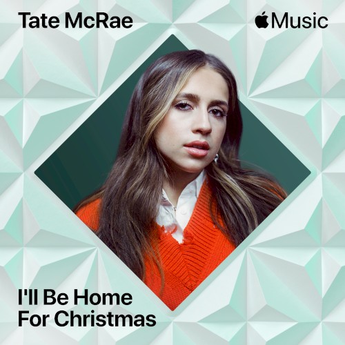 TATE MCRAE - I'll Be Home For Christmas