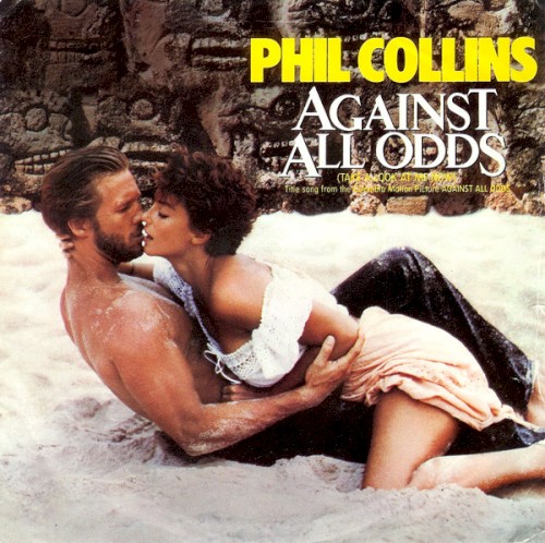 PHIL COLLINS - AGAINST ALL ODDS (TAKE A LOOK AT