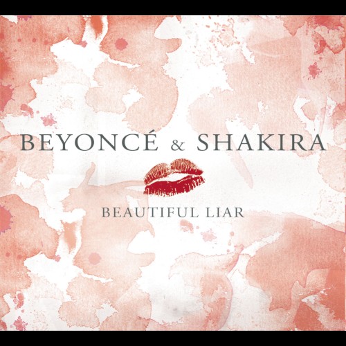 Beyonce - Beautiful Liar (Freemasons Remix) (feat. Shakira)