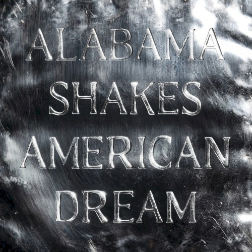 American Dream - Alabama Shakes - 2026-04-10