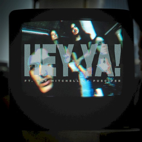 Hey Ya - Return to Dust - 2026-04-17