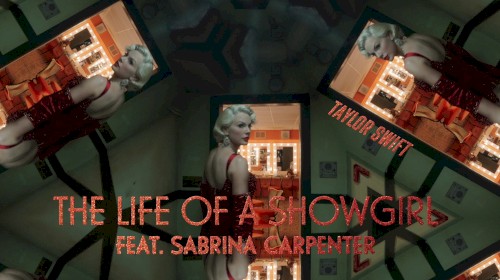 Taylor Swift Feat. Sabrina Carpenter - The Life of a Showgirl