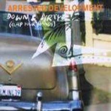 Arrested Development - Down And Dirty
