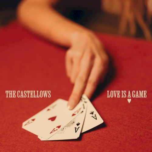 Love Is A Game - The Castellows - 2026-02-13